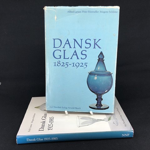 Dansk Glas 1825-1925 og Dansk Glas 1925-1985
